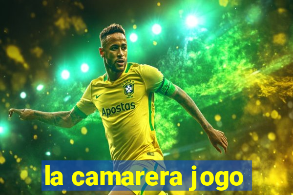 la camarera jogo